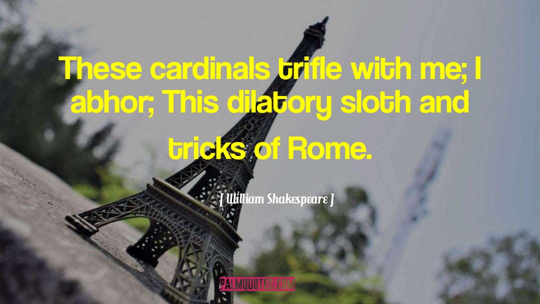 Cardinals quotes by William Shakespeare