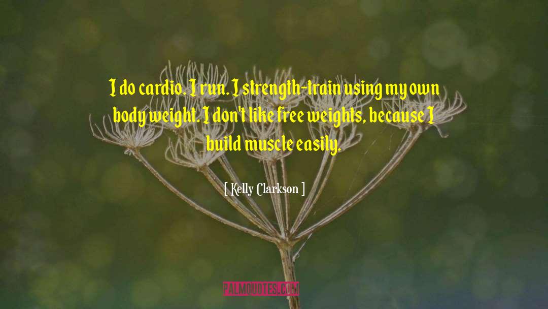 Cardio quotes by Kelly Clarkson