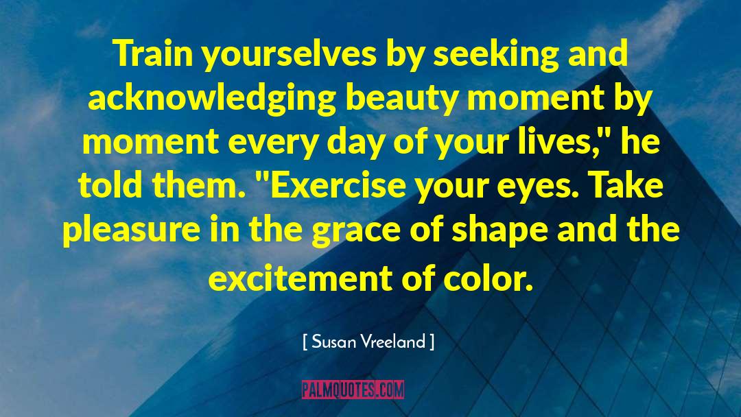 Cardiovascular Exercise quotes by Susan Vreeland