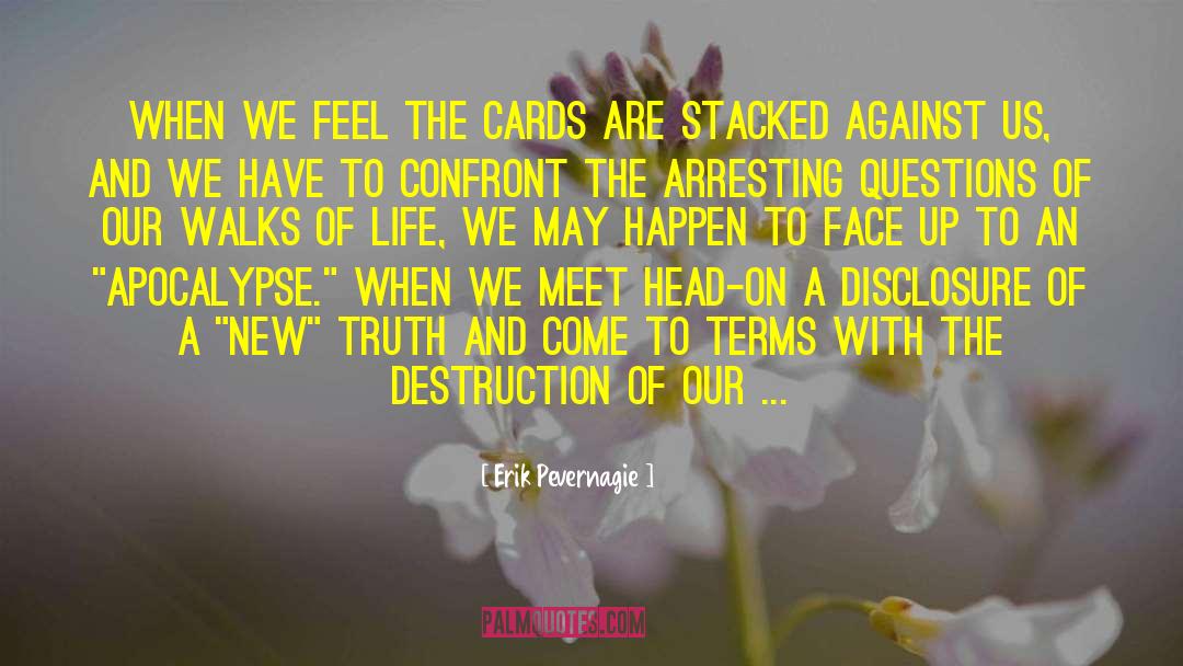 Cards Are Stacked quotes by Erik Pevernagie