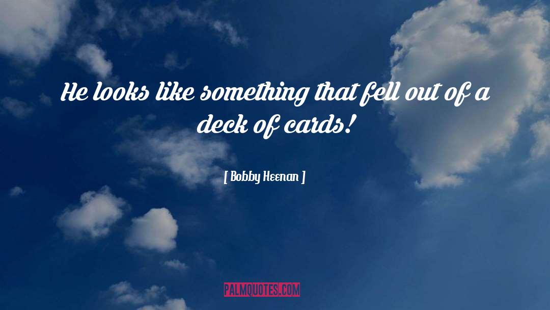 Cards quotes by Bobby Heenan