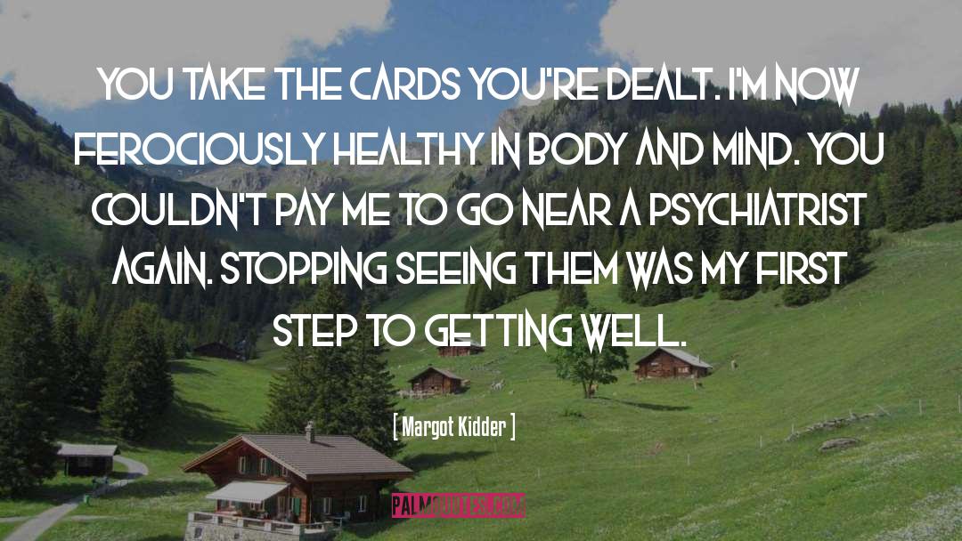 Cards quotes by Margot Kidder