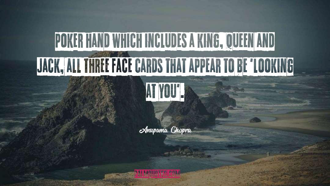 Cards quotes by Anupama Chopra