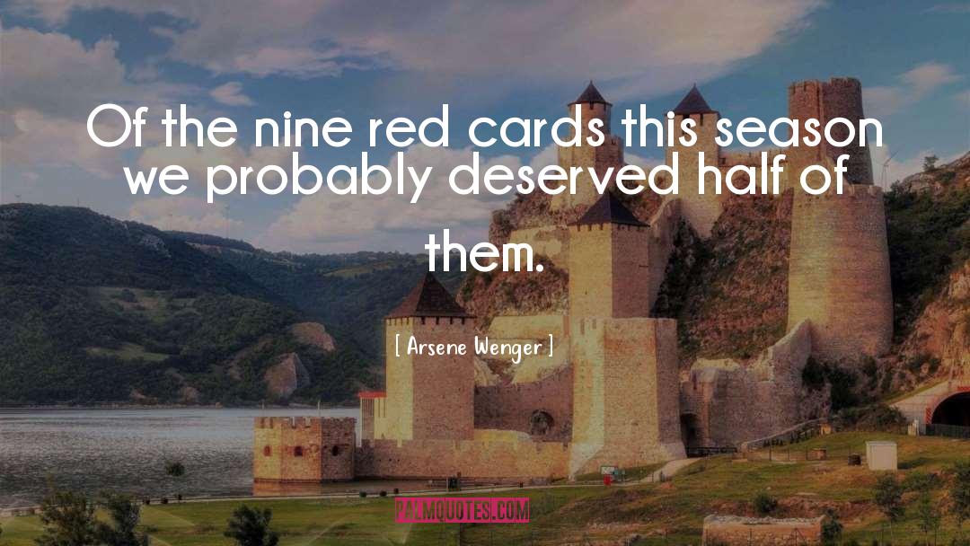 Cards quotes by Arsene Wenger