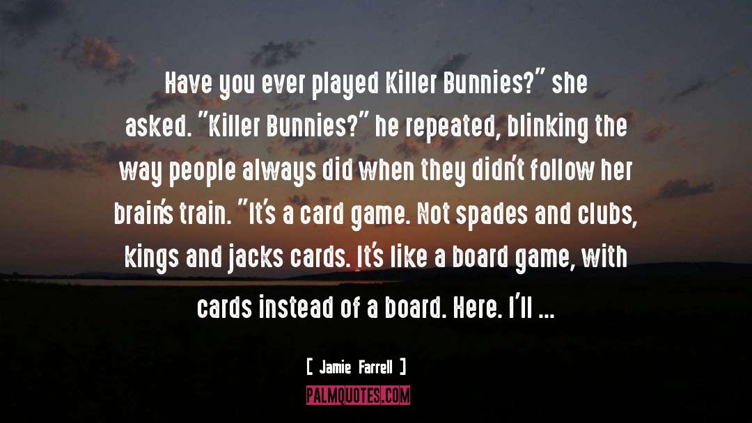 Cards You 27re Dealt quotes by Jamie Farrell