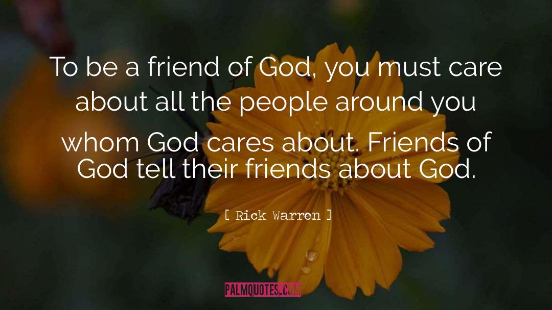 Care About A Friend quotes by Rick Warren