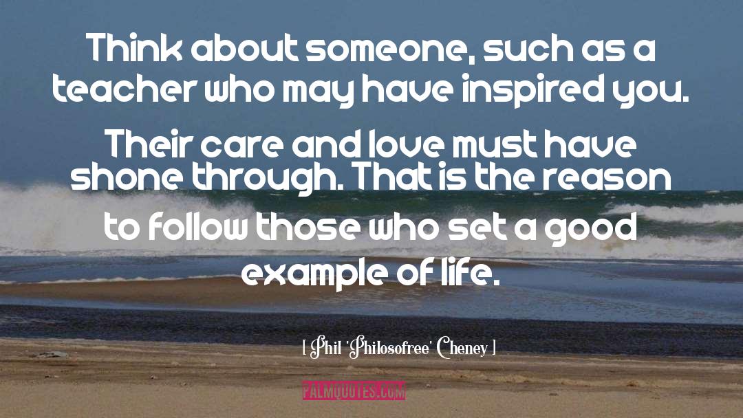 Care And Love quotes by Phil 'Philosofree' Cheney