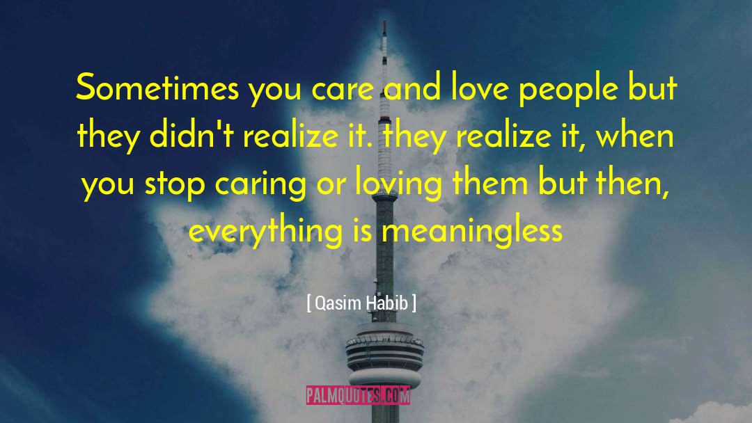 Care And Love quotes by Qasim Habib