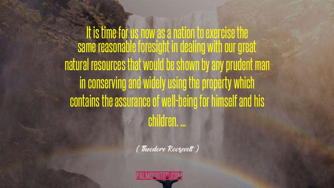Care For Children quotes by Theodore Roosevelt