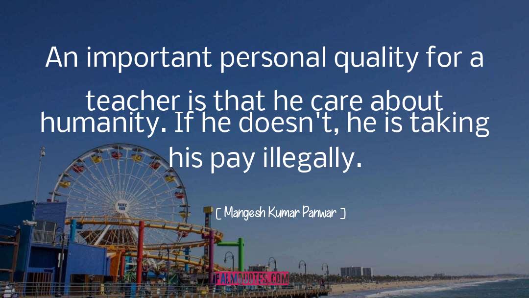 Care For Humanity quotes by Mangesh Kumar Panwar