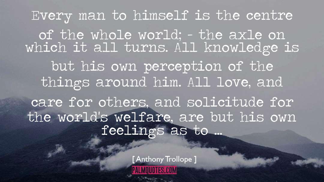 Care For Others quotes by Anthony Trollope