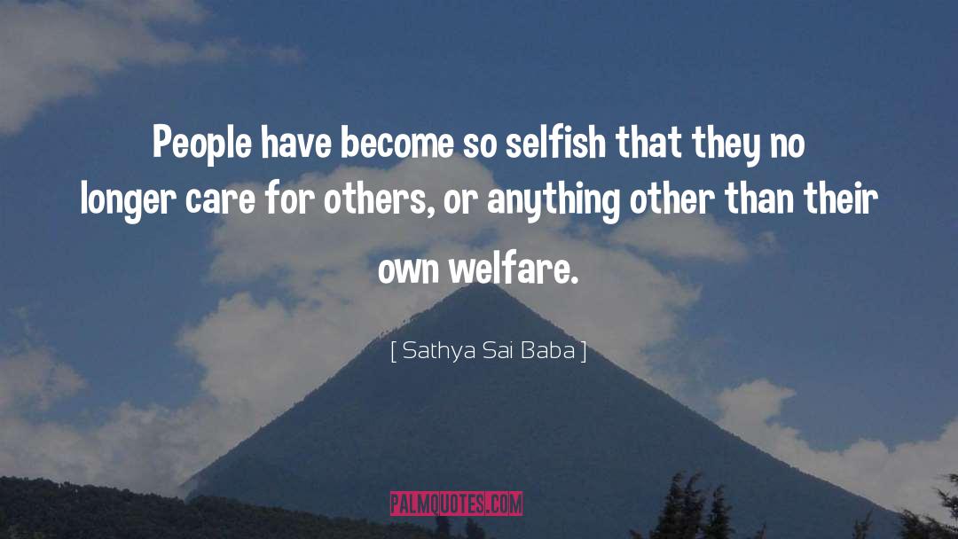 Care For Others quotes by Sathya Sai Baba