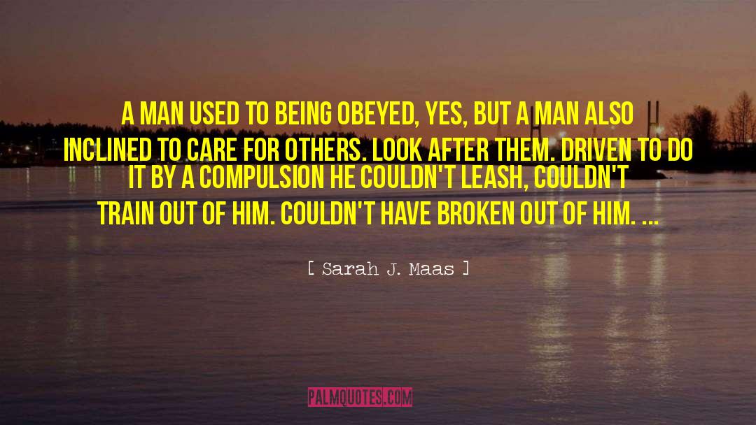 Care For Others quotes by Sarah J. Maas