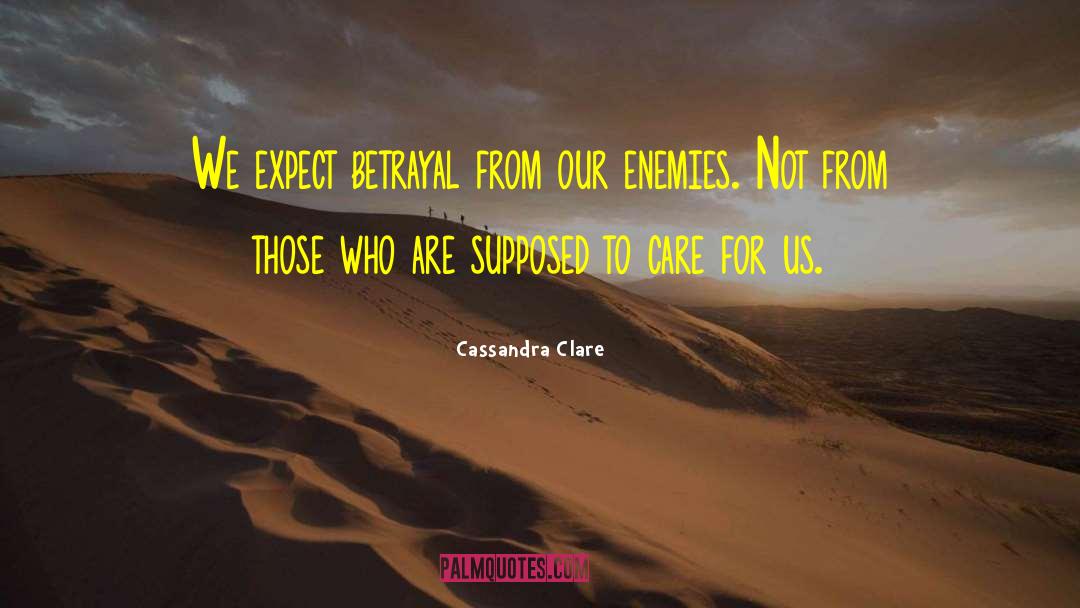 Care For People quotes by Cassandra Clare