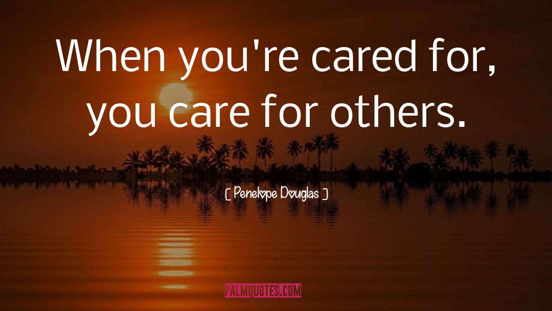 Care For quotes by Penelope Douglas