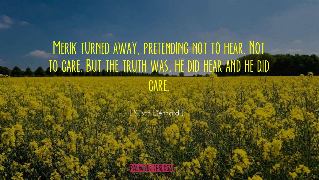 Care Giver quotes by Susan Dennard