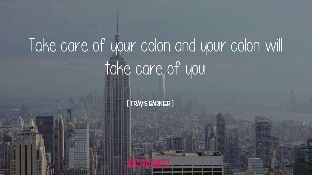 Care quotes by Travis Barker