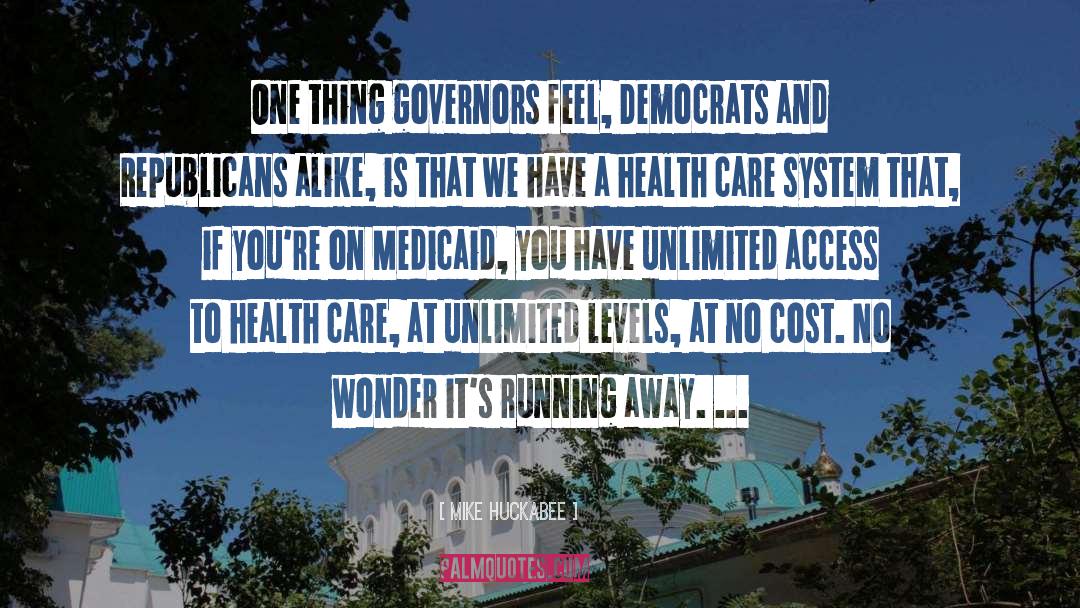 Care System quotes by Mike Huckabee