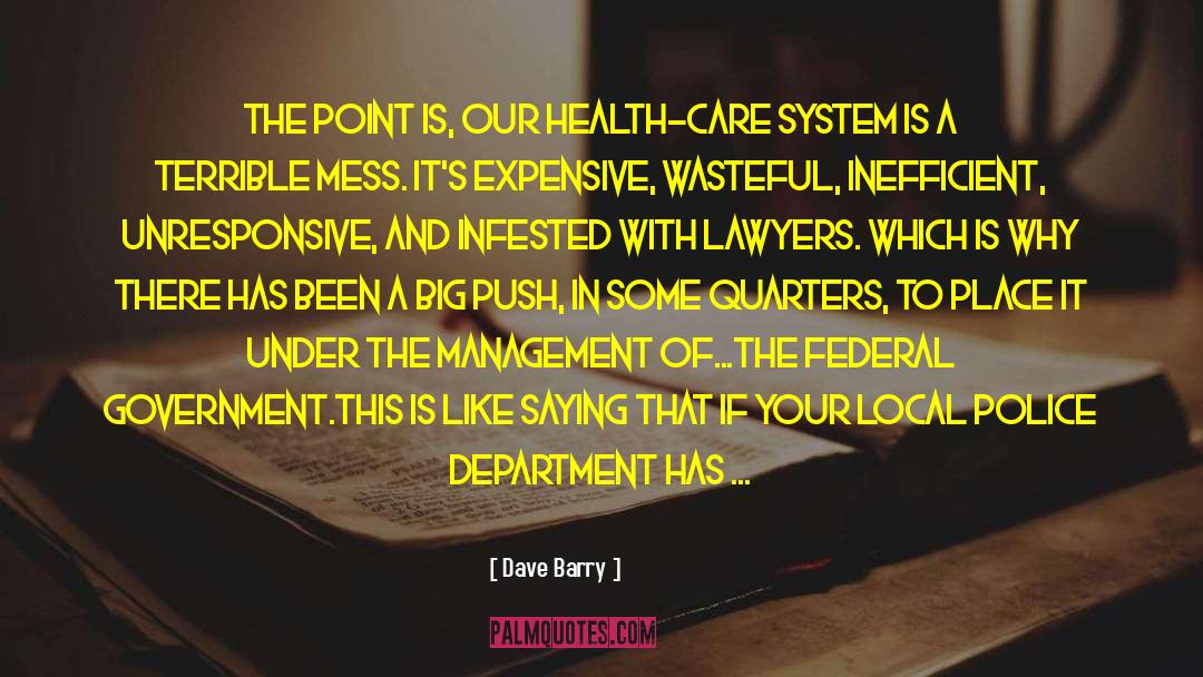 Care System quotes by Dave Barry