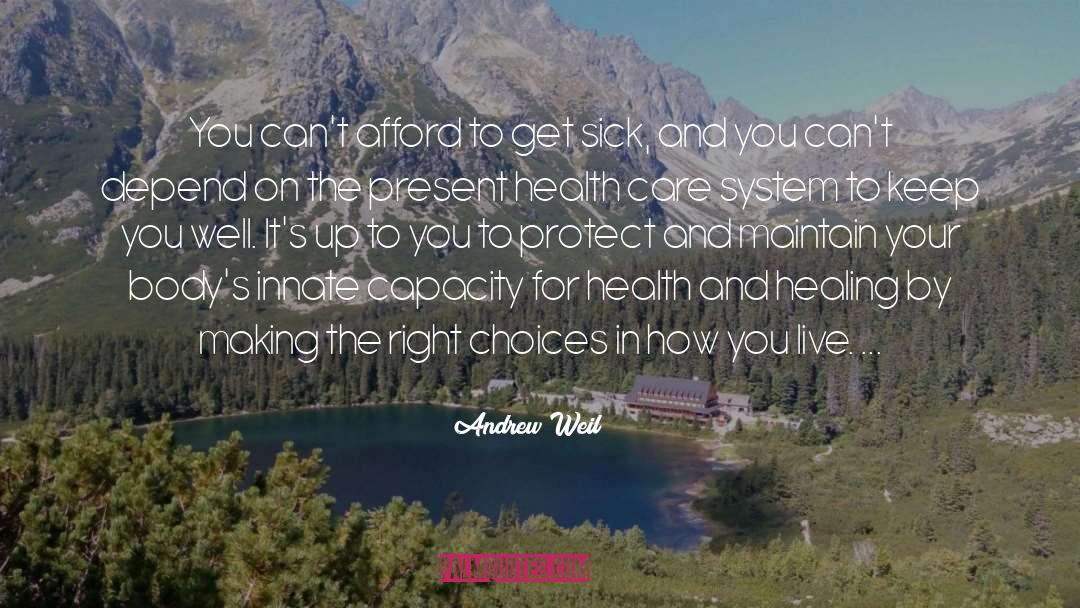 Care System quotes by Andrew Weil