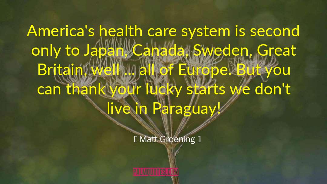 Care System quotes by Matt Groening