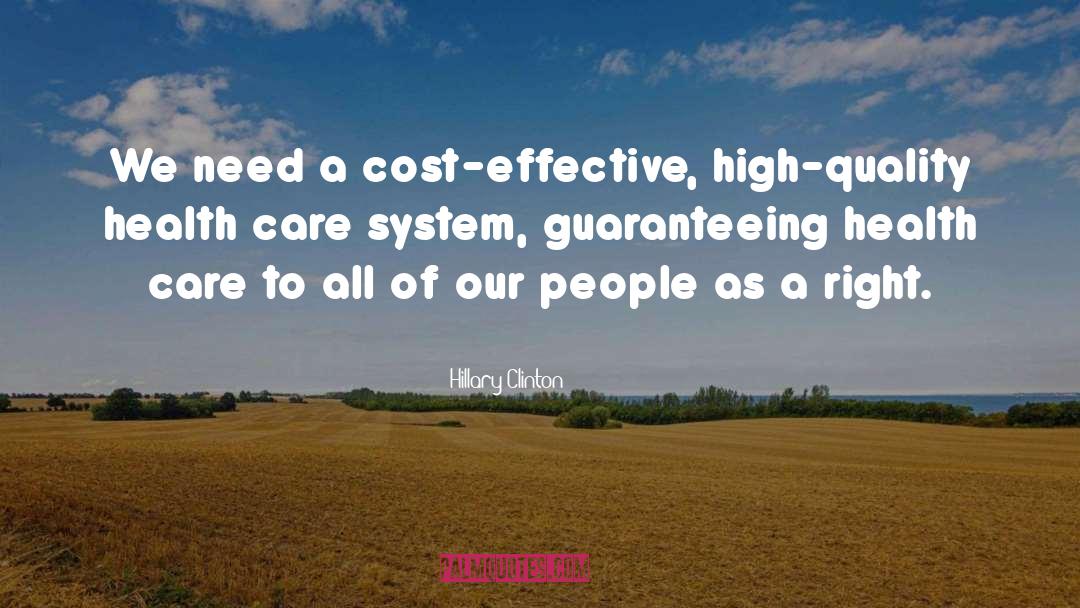 Care System quotes by Hillary Clinton