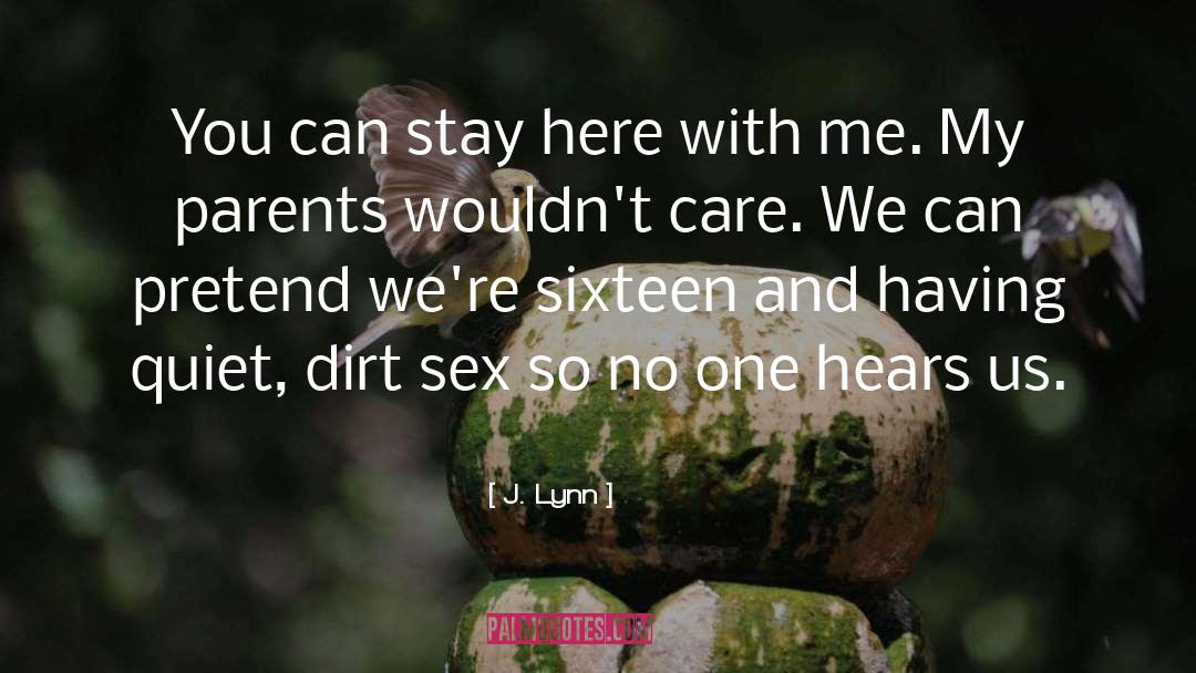 Care Taker quotes by J. Lynn