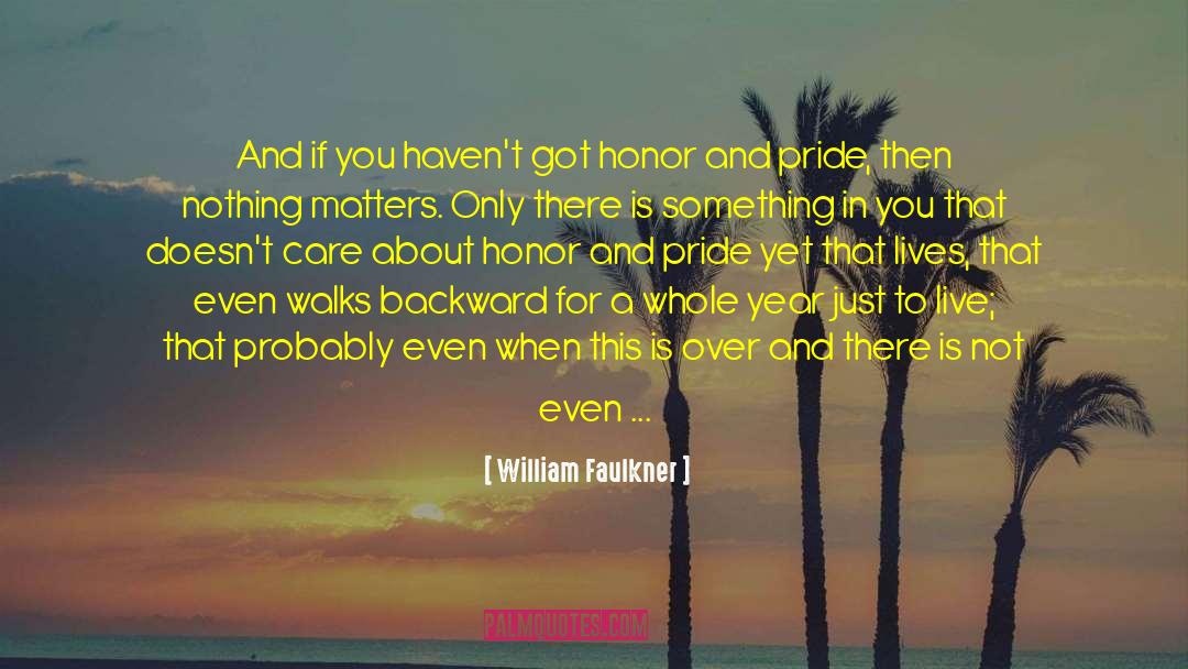 Care Taker quotes by William Faulkner