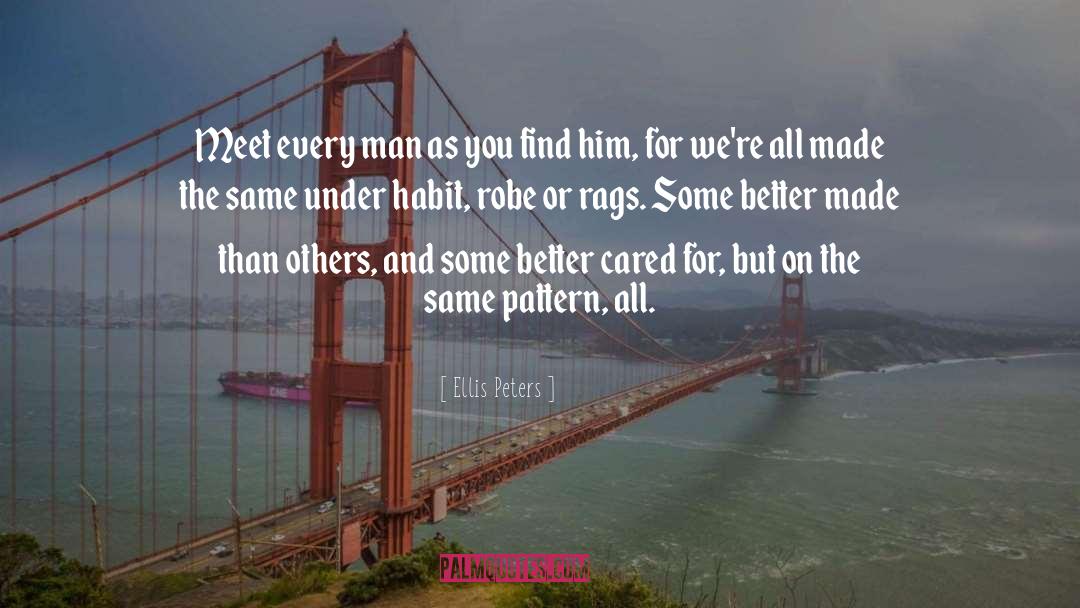 Cared quotes by Ellis Peters