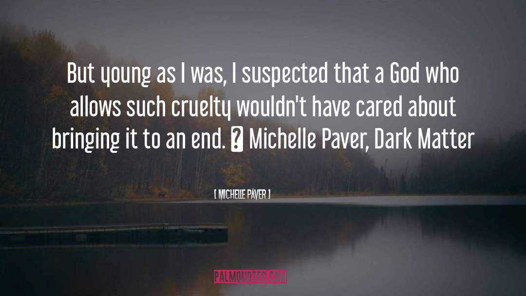 Cared quotes by Michelle Paver