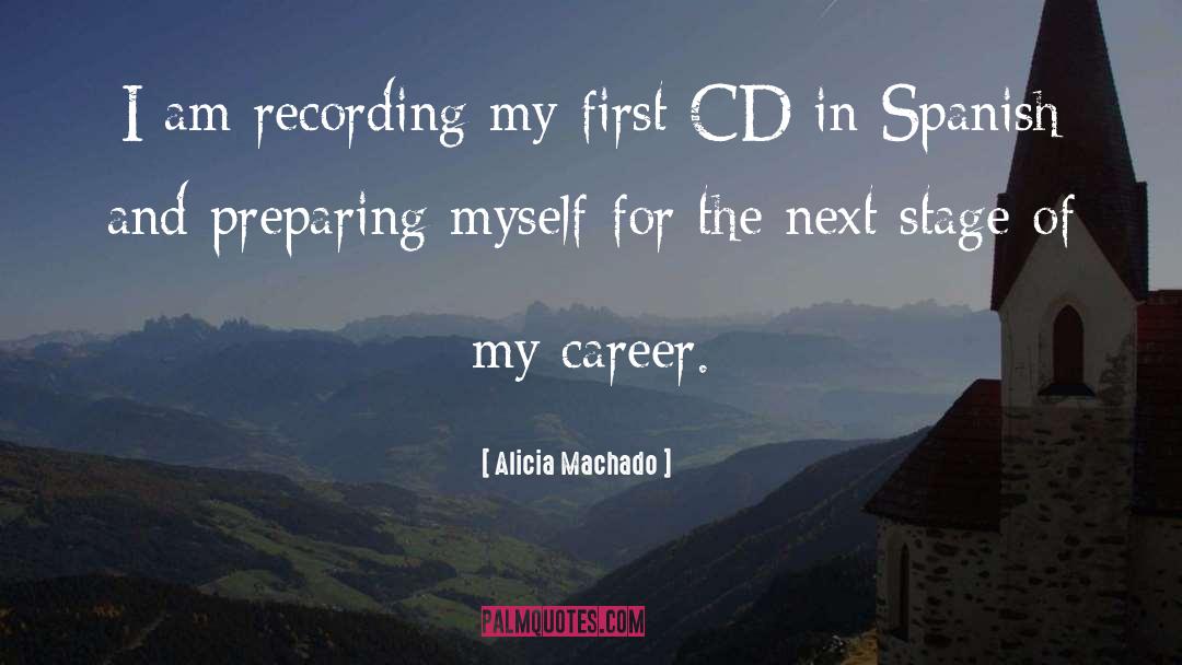 Career Advice quotes by Alicia Machado