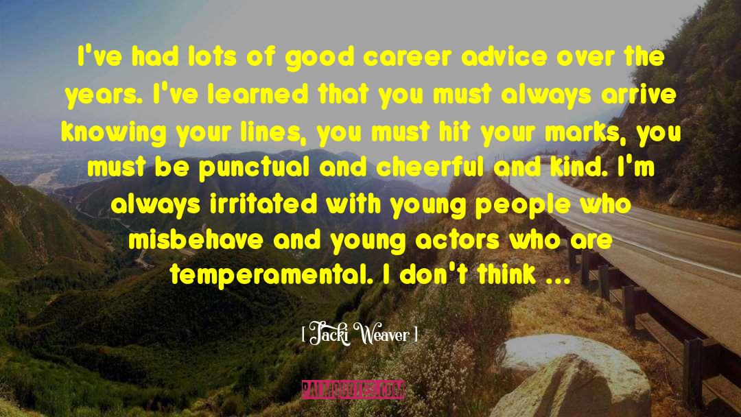 Career Advice quotes by Jacki Weaver