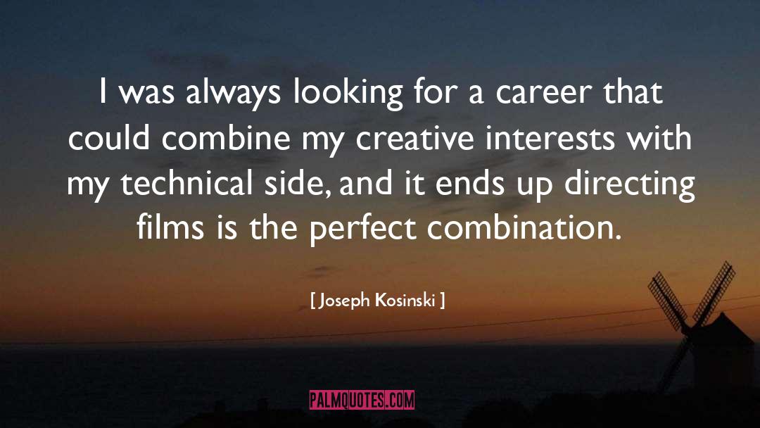 Career Change quotes by Joseph Kosinski