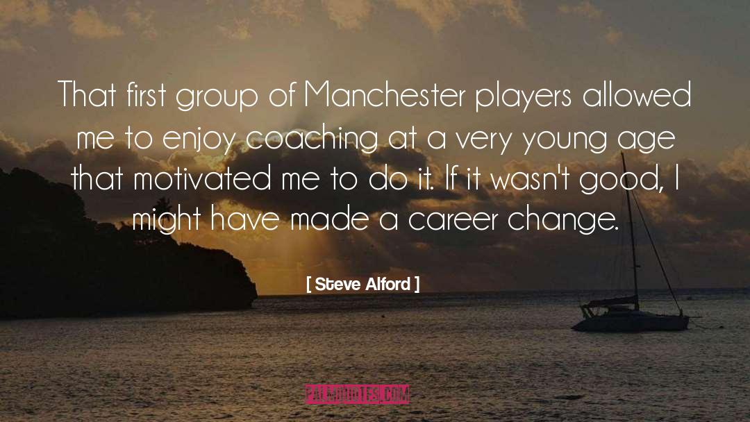 Career Change quotes by Steve Alford