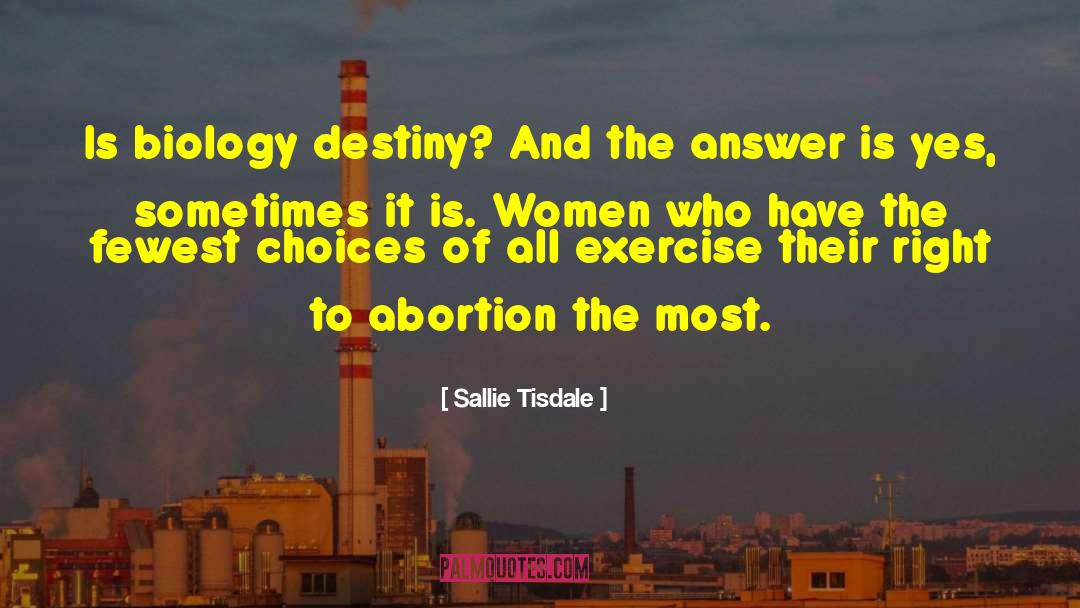 Career Choices quotes by Sallie Tisdale