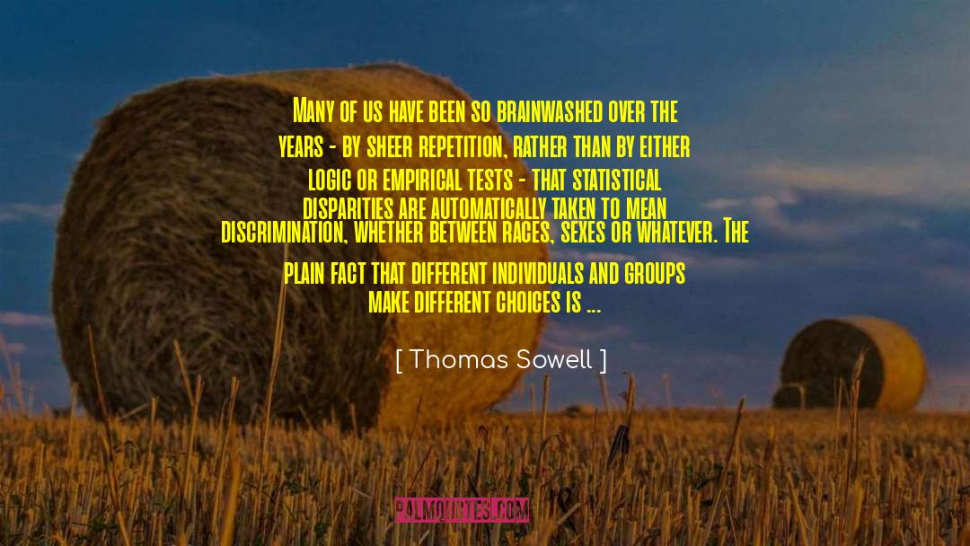 Career Choices quotes by Thomas Sowell