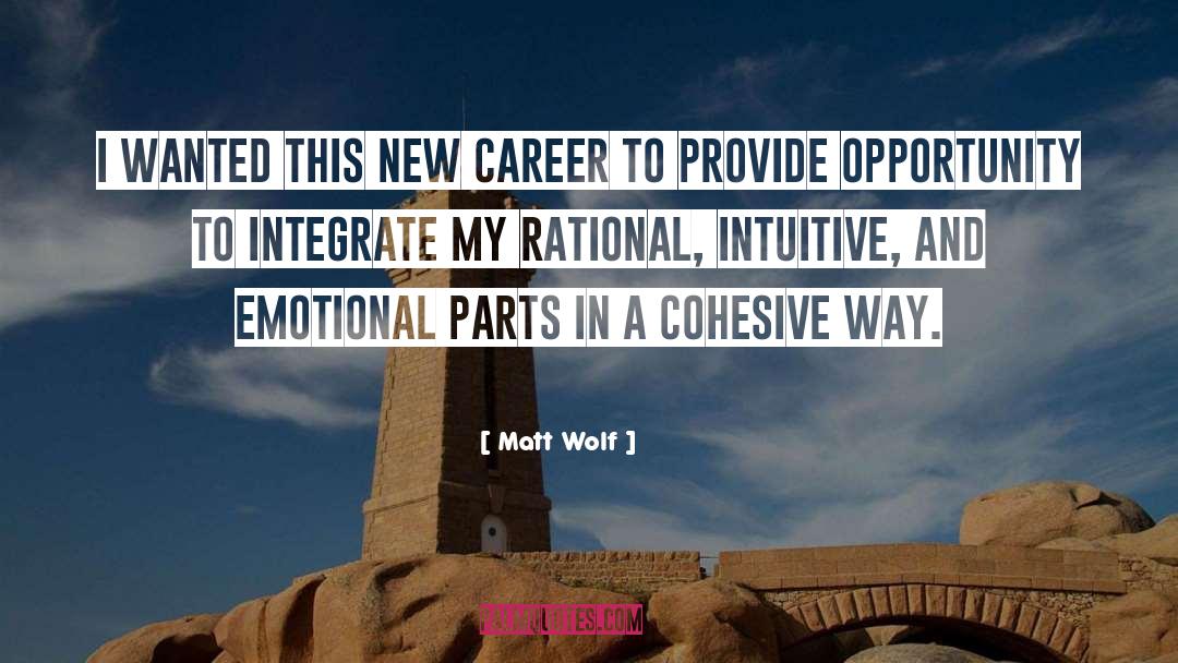 Career Counseling quotes by Matt Wolf