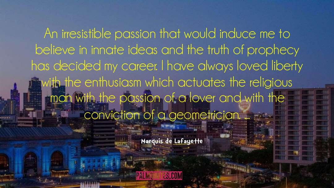 Career Counselingspirituality quotes by Marquis De Lafayette