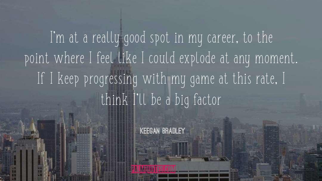 Career Counselingspirituality quotes by Keegan Bradley