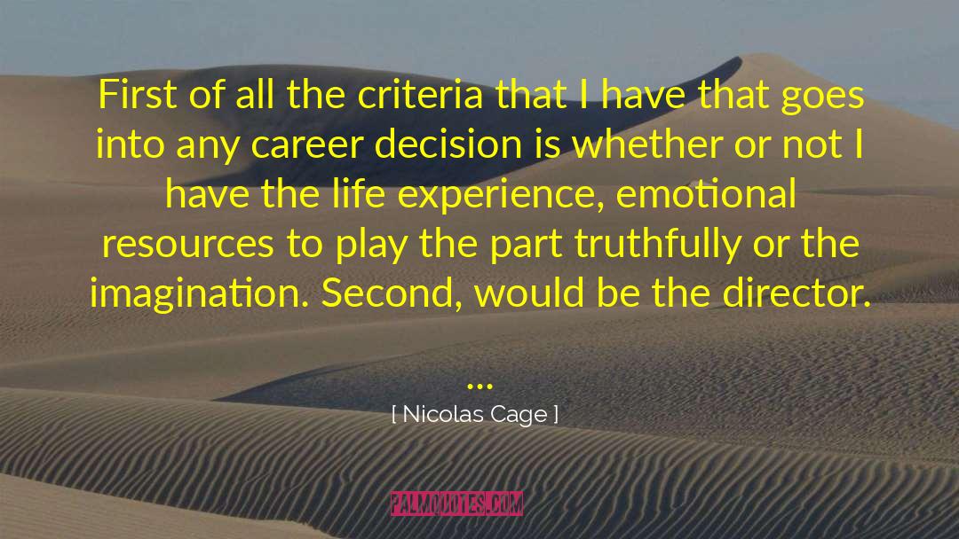 Career Decision quotes by Nicolas Cage