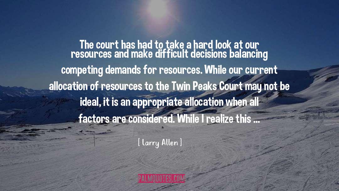 Career Decision quotes by Larry Allen