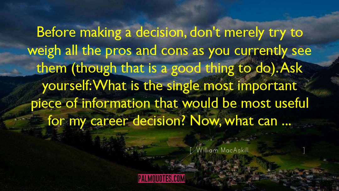 Career Decision quotes by William MacAskill