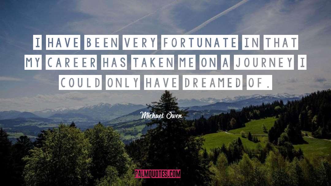 Career Exploration quotes by Michael Owen