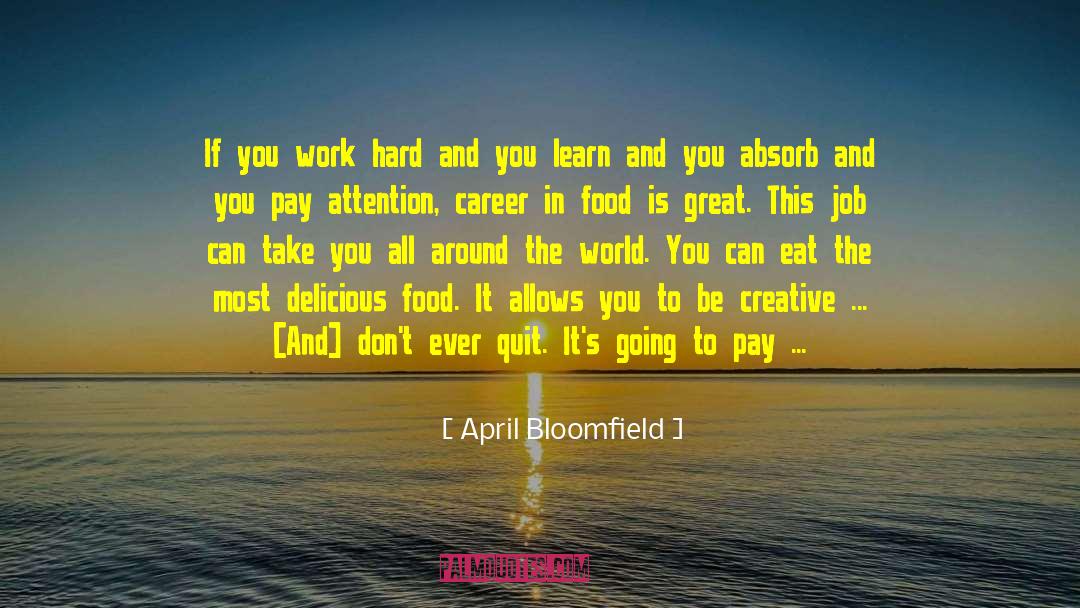 Career Goals quotes by April Bloomfield