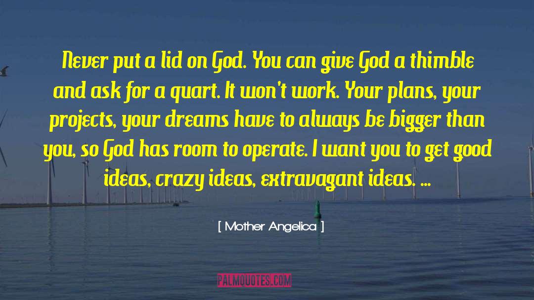 Career Goals quotes by Mother Angelica