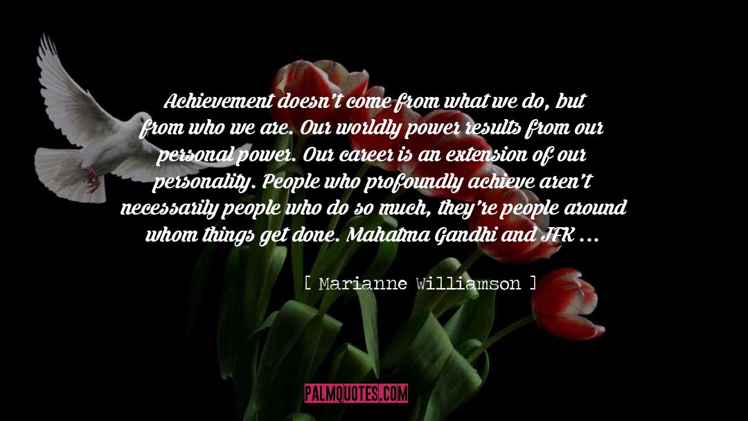 Career Opportunities quotes by Marianne Williamson