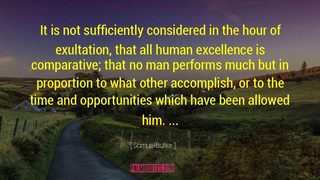 Career Opportunities quotes by Samuel Butler