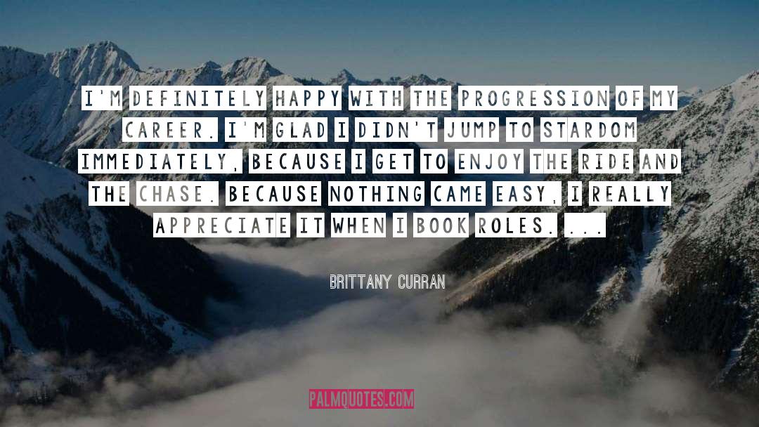 Career Opportunity quotes by Brittany Curran