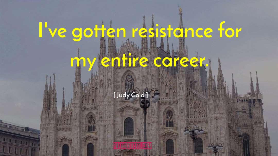 Career Path quotes by Judy Gold