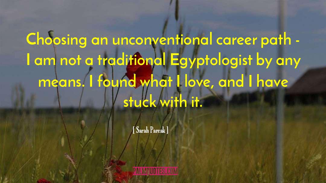 Career Path quotes by Sarah Parcak